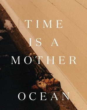 Time Is A Mother