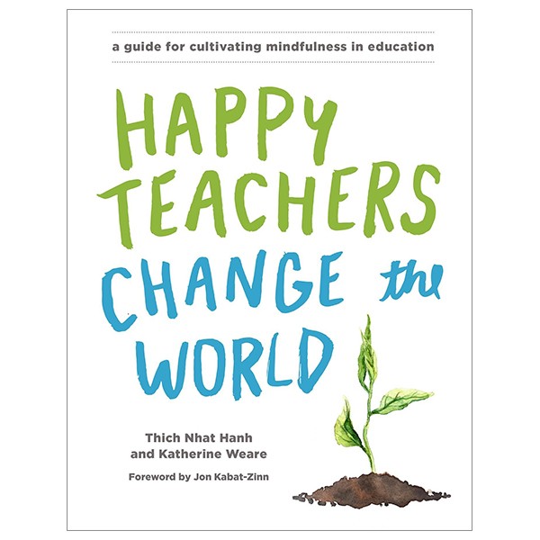 Happy Teachers Change The World